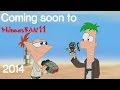 Coming soon to phineasfan11 2014 plus announcement