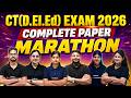 CT(D.EI.Ed) EXAM 2026 |COMPLETE PAPER MARATHON | CT(D.EI.Ed) EXAM 2026