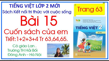 Bài 15. Cuốn sách của em trang 63, Tiếng Việt 2 Kết nối tri thức