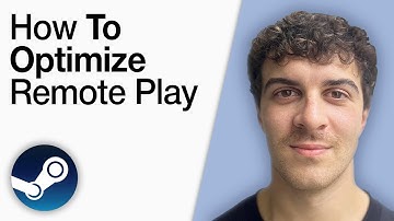 How To Optimize Steam Remote Play [2025 Full Guide]