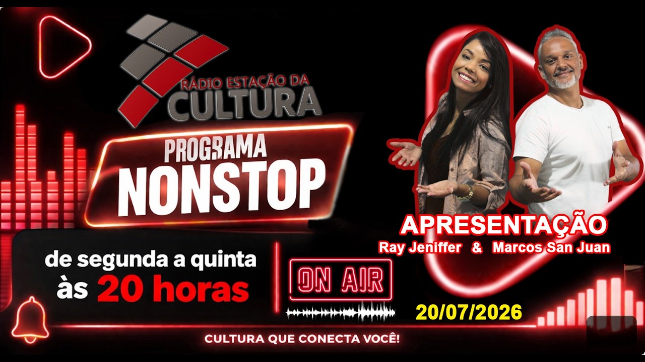 Programa Nonstop – Música, Informação e Entretenimento - 20/07/2026