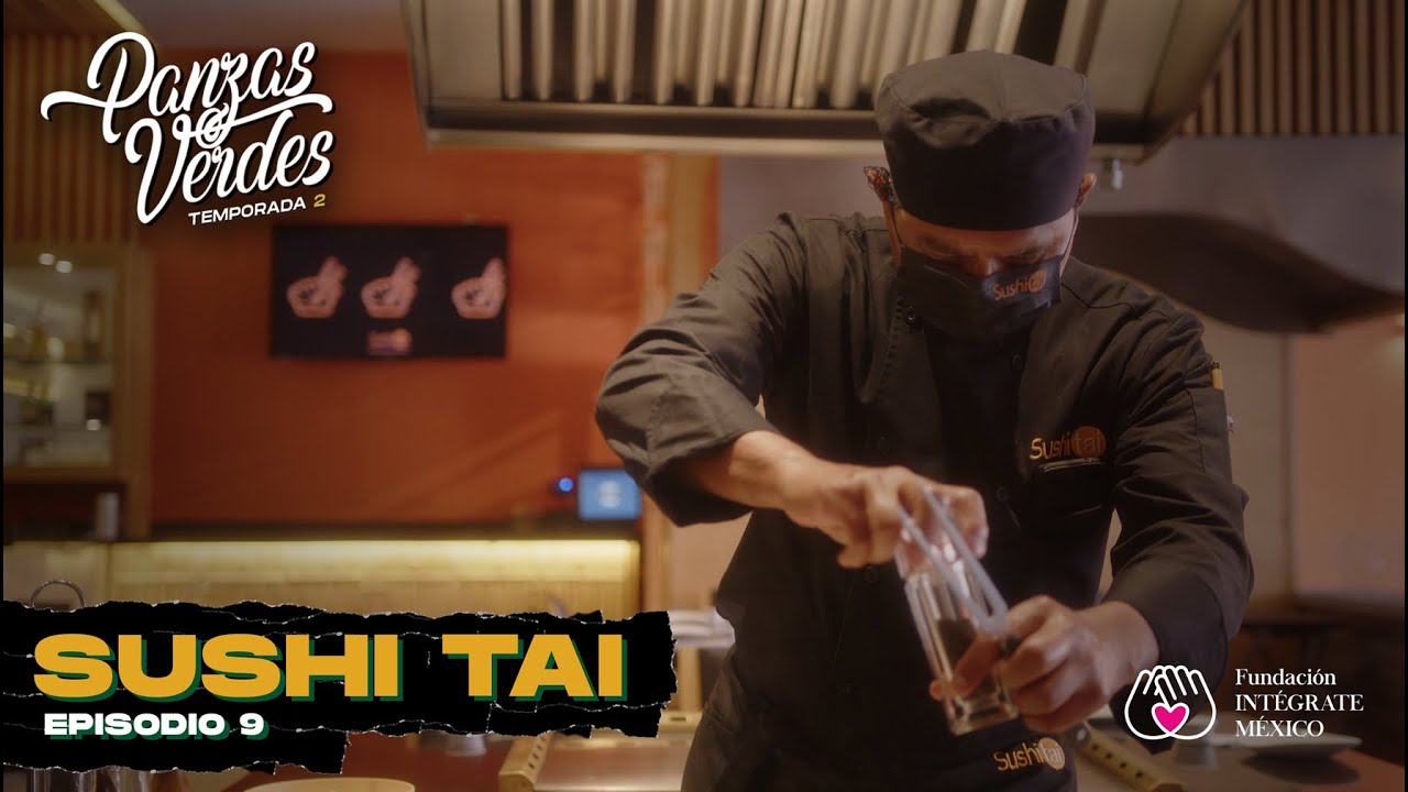 SUSHI TAI EP 9 | PANZAS VERDES TEMPORADA 2