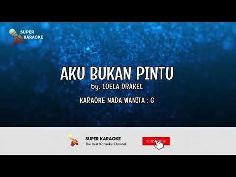 AKU BUKAN PINTU - Karaoke Nada Pria Cowok #nostalgia