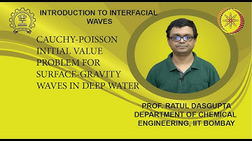 Lecture 33: Cauchy-Poisson initial value problem for surface-gravity waves in deep water