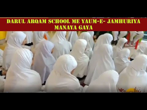 NN NEWS! DARUL ARQAM SCHOOL ME YAUM-E-JAMHURIYA