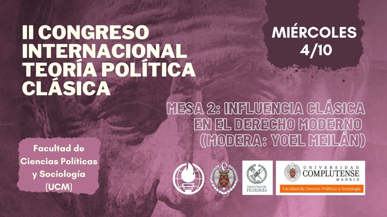 II CONGRESO TEORÍA POLÍTICA CLÁSICA X SFL MADRID: Mesa 2 Miércoles 04/10