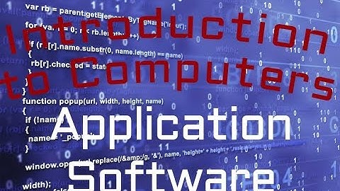 Computer Software : Application Software (03:05)