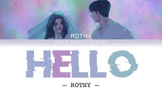 Rothy (로시) - Hello (Ending Again OST Part 2) (Color Coded Lyrics Han/Rom/Eng/가사)