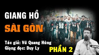 Giang hồ Sài Gòn (Phần 2) | Truyện ma Duy Ly