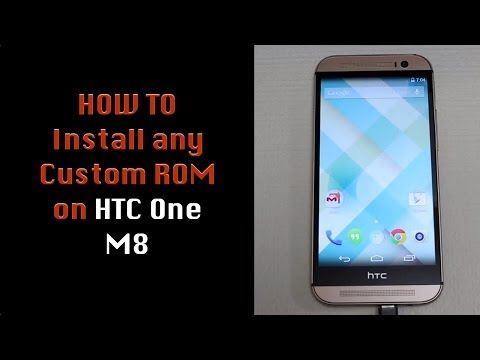 How to Install a Custom ROM on your HTC One M8