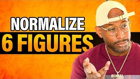What Has To Happen In Order For You To Make 6 Figures Normal?