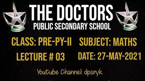 Class Pre-Py-2 MAths Lecture # 3 [27-May-2021] dpsryk