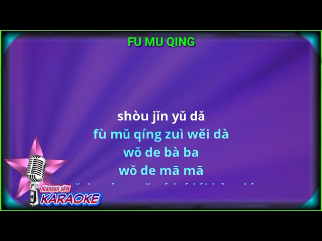 Fu mu qing - female - karaoke no vokal ( XIAO QIAO) cover to lyrics pinyin class=