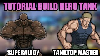 TUTORIAL BUILD HERO TANK TERBAIK - SUPERALLOY DAN TANKTOP MASTER - One Punch Man The Strongest