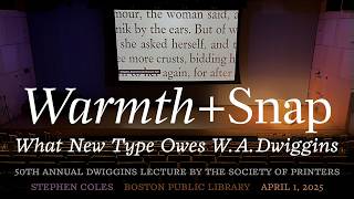 Stephen Coles: Warmth & Snap: What New Type Owes to W.A. Dwiggins