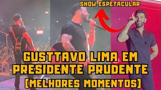 Gusttavo Lima em Presidente Prudente (Melhores momentos)