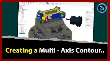 Multi Axis CNC Toolpath Lesson 3.3 - Creating a Multi - Axis Contour || Dynamic Design Creations