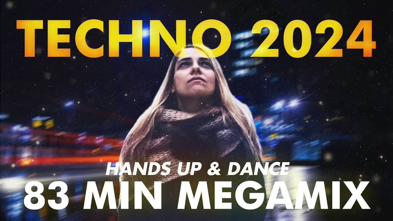 TECHNO 2024 Best Hands Up  Dance 13 HOURS Remix Mix  120