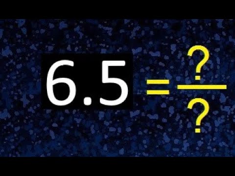 What Is 6.5 As A Fraction