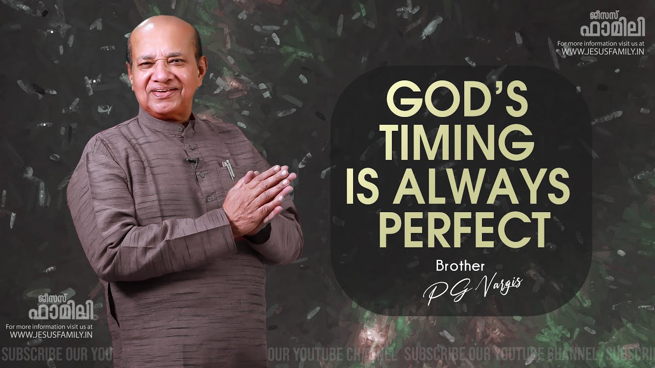 GOD’S TIMING IS ALWAYS PERFECT Christian Message Malayalam PG