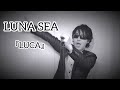 LUNA SEA『LUCA』