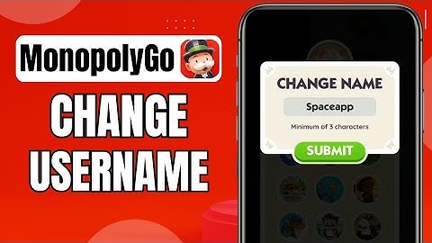How To Change Your Username On Monopoly Go