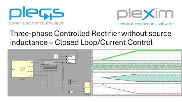 Three-phase Controlled Bridge Rectifier (B6C) without source inductance-Closed Loop/Current Control