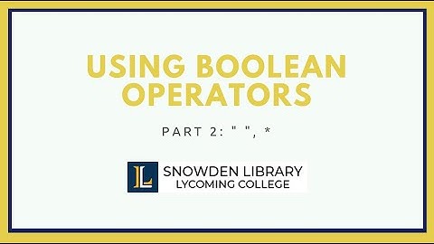 Advanced Searching with Boolean Operators: Part 2