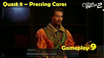 The Outer Worlds 2 Gameplay 9 - Pressing Cares | Rescue the Subversives and Acquire cipher