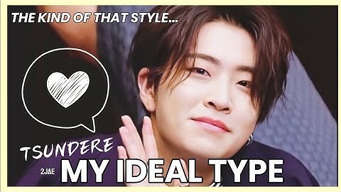 2jae My Ideal Type