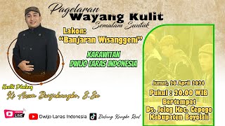 🔴LIVE WAYANG KULIT DALANG KI ANOM DWIJOKANGKO, S.Sn 'BANJARAN WISANGGENI'