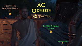 [Assassin'S Creed Odyssey] Stupid Thieves