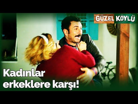 Kadınlar Erkeklere Karşı! | Güzel Köylü