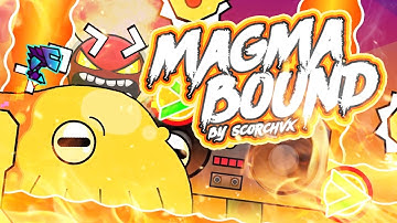 Geometry Dash | "Magma Bound" by ScorchVX (Insane Demon)
