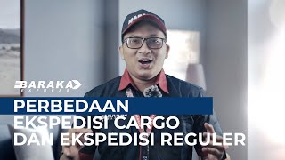 Perbedaan Ekspedisi Cargo dan Ekspedisi Reguler | Baraka Express