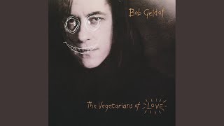 The Great Song Of Indifference - Bob Geldof