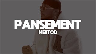Meiitod - Pansement ( Lyrics Video ) @MEIITOD