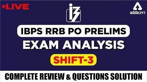 IBPS RRB PO Exam Analysis (4 AUG 2019 , Shift 3) | Paper Review and Asked Questions