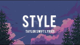 STYLE  TAYLOR SWIFT LYRIC