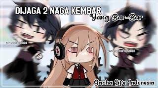 ๑Dijaga 2 Naga Kembar Yang Bar-Bar˚.༄ [ Gacha Life Indonesia ]