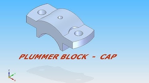 Solid Edge | Plummer Block-Cap |Tutorial | in  Kannada | ಸಾಲಿಡ್ ಎಡ್ಜ್ | ಕನ್ನಡದಲ್ಲಿ |  ಸಂಚಿಕೆ-9