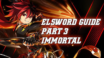 [엘소드/Elsword] Elsword Class Guide Part 3 [ Immortal ]