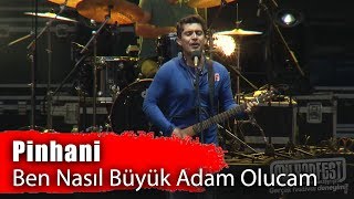 Pinhani - Ben Nasıl Büyük Adam Olucam (Performance) Resimi