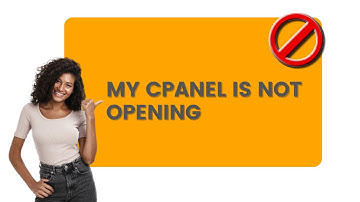 My cPanel is Not Opening: How to Fix