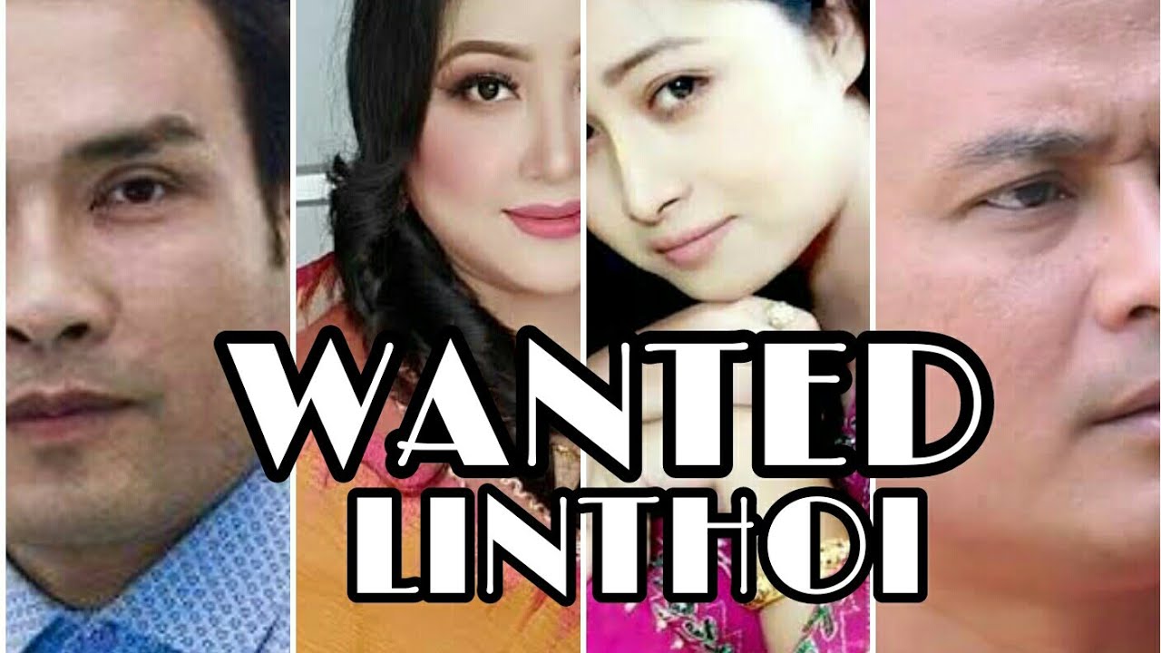 Wanted Linthoi manipuri feature film 1