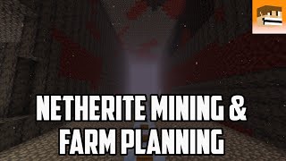 More Netherite Mining & Farm Planning - Symmetria SMP Minecraft 1.18