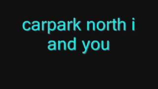 Watch Carpark North I  You video