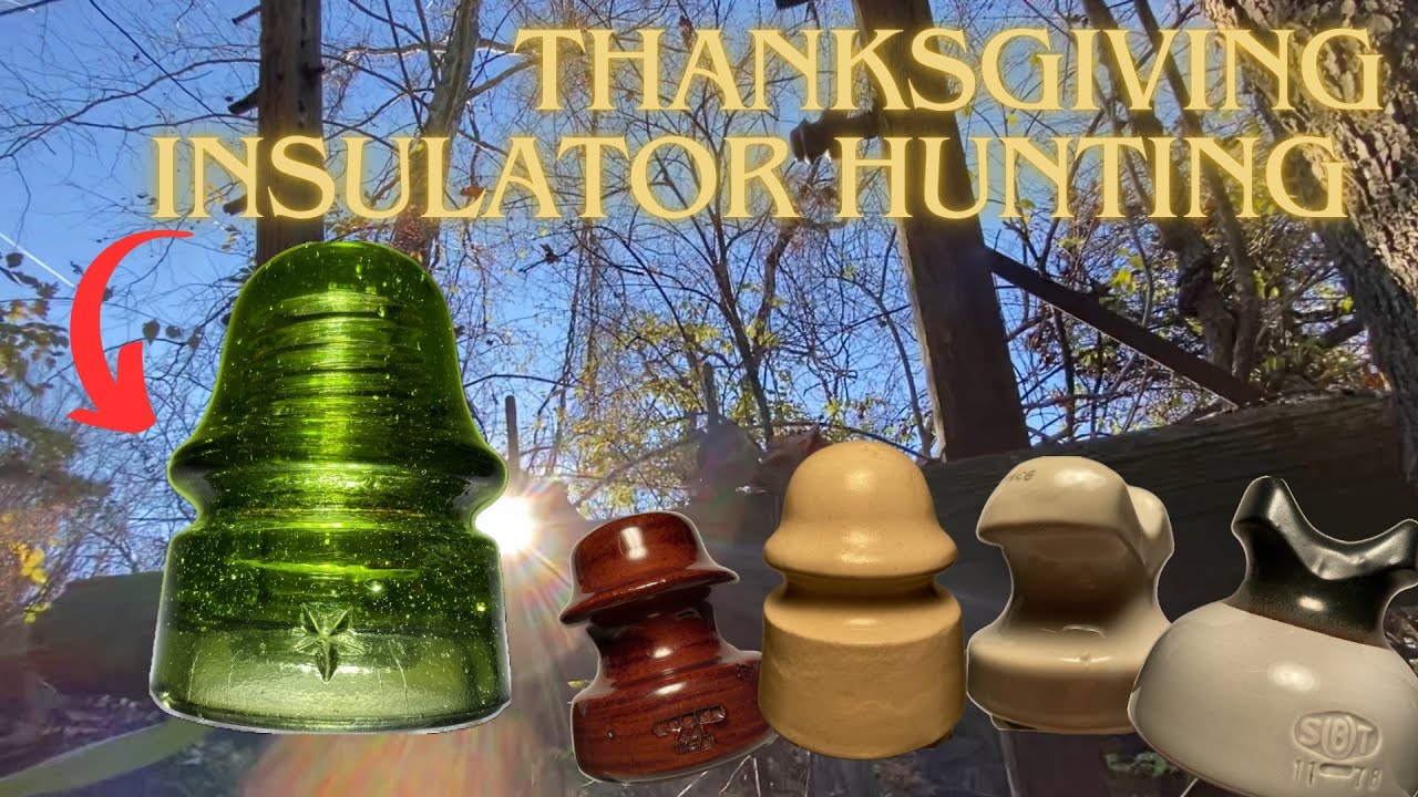 Thanksgiving insulator hunt leads to GREEN STAR FOUND!