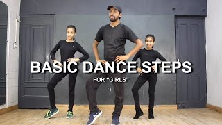 3 Basic Dance Steps for 'GIRLS' Kids | Deepak Tulsyan Dance Tutorial | Part 8