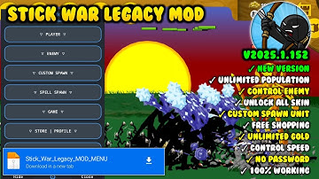 Stick War Legacy MOD MENU v2025.1.152 APK | Unlimited Gold Population Mana | Latest Terbaru version